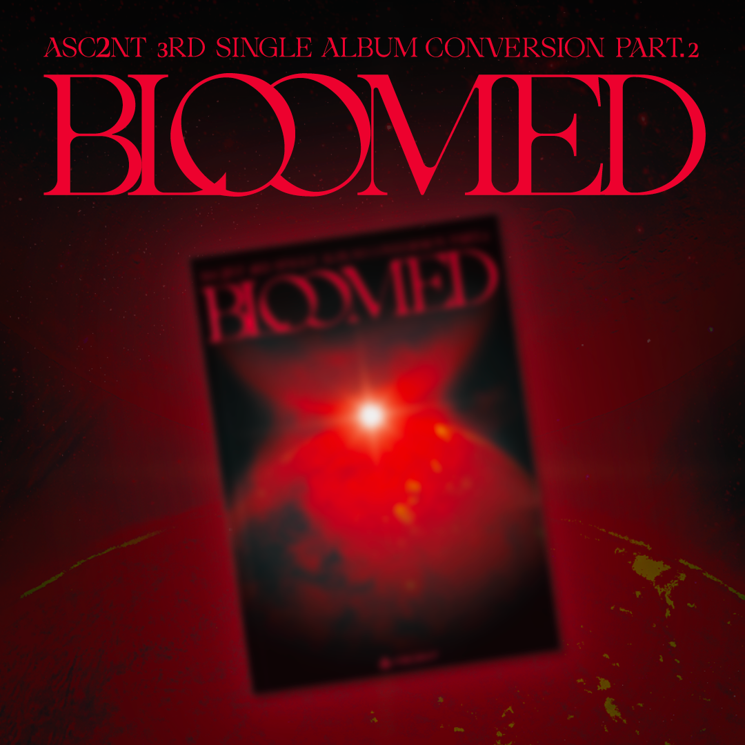 [~07/23] ASC2NT(어센트) - 3rd Single Album Conversion Part.2 [BLOOMED]-thumbnail